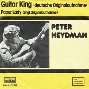 Peter Heydman - Guitar King / Paper Lady Mp3
