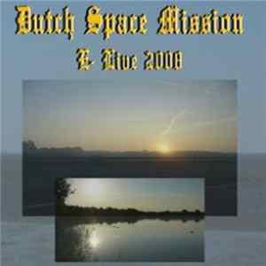 Dutch Space Mission - E-Live 2008 Mp3