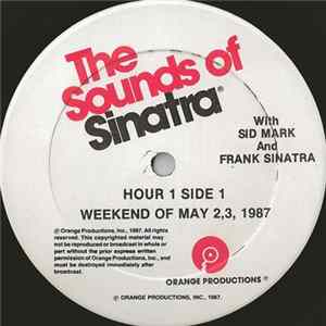 Sid Mark And Frank Sinatra - The Sounds Of Sinatra - Weekend Of May 2, 3, 1987 Mp3