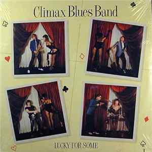 Climax Blues Band - Lucky For Some Mp3