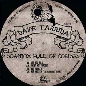 Dave Tarrida - Soapbox Full Of Corpses Mp3