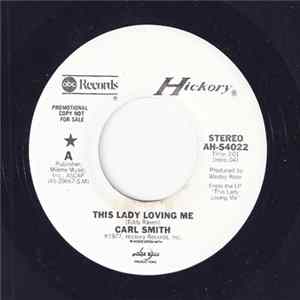 Carl Smith - This Lady Loving Me Mp3