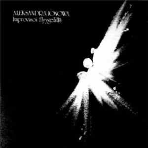 Aleksandra Ionowa - Improvisoi Flyygelillä (Improvisations On The Grand Piano 22.11.1978) Mp3