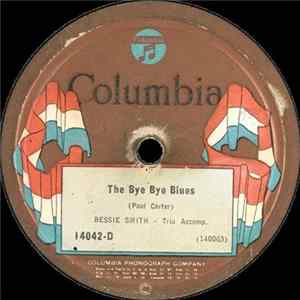 Bessie Smith - The Bye Bye Blues / Weeping Willow Blues Mp3