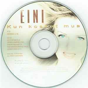 Eini - Kun Kosket Mua Mp3
