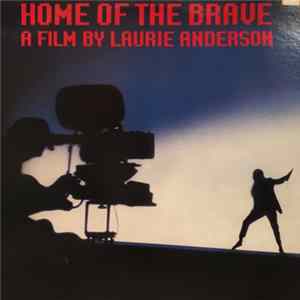 Laurie Anderson - Home Of The Brave Mp3