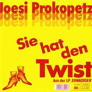 Joesi Prokopetz - Sie Hat Den Twist Mp3