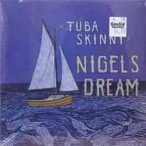 Tuba Skinny - Nigel's Dream Mp3