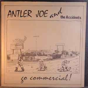 Antler Joe And The Accidents - Who Needs A Woman like you Mp3