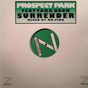 Prospect Park Feat. Taka Boom - Surrender Mp3