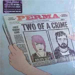 Perma - Two Of A Crime Mp3