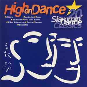 Various - High On Dance, 20 Slammin' Dance Classics Mp3