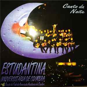 Estudantina Universitária De Coimbra - Canto da Noite Mp3