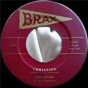 Mike Hanks & The Contours - Christien / Can I Be Lover Boy Mp3