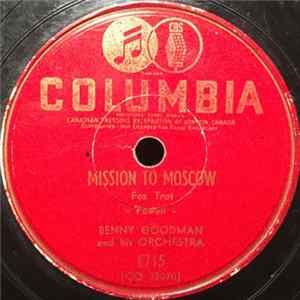 Benny Goodman And His Orchestra - Mission To Moscow / It's Always You Mp3