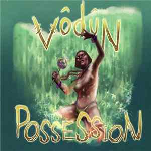 VŌDŪN - Possession Mp3