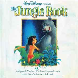 George Bruns, Richard M. Sherman, Robert B. Sherman, Terry Gilkyson - Walt Disney Presents The Jungle Book - Original Motion Picture Soundtrack Mp3