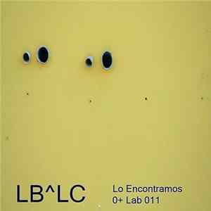 LB^LC - Lo Encontramos Mp3