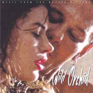 Various - Wild Orchid (Original Motion Picture Soundtrack) Mp3
