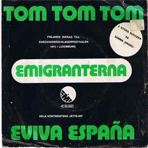Emigranterna - Tom Tom Tom / Eviva España Mp3