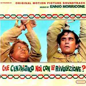 Ennio Morricone - Che C'entriamo Noi Con La Rivoluzione? (Original Motion Picture Soundtrack) Mp3