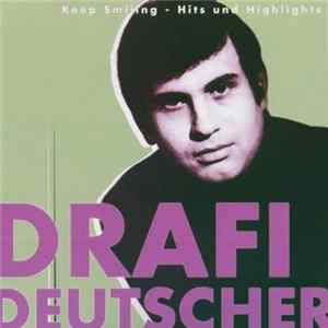 Drafi Deutscher - Keep Smiling - Hits Und Highlights Mp3