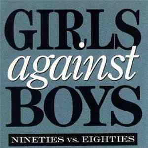 Girls Against Boys - Nineties . Vs . Eighties Mp3