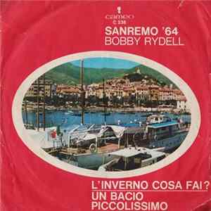 Bobby Rydell - L'Inverno Cosa Fai? / Un Bacio Piccolissimo Mp3