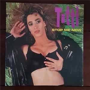 Titti - Stop Me Now Mp3