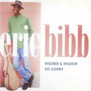 Eric Bibb - Higher & Higher / So Sorry Mp3