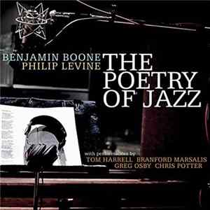 Benjamin Boone, Philip Levine - The Poetry Of Jazz Mp3