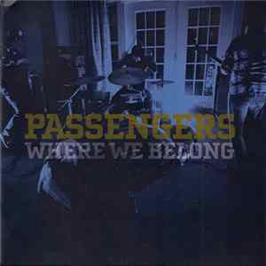 Passengers - Where We Belong Mp3