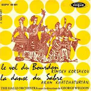 Rimsky Korsakov, Aram Khatchaturian, The Halle Orchestra, George Weldon - Le Vol Du Bourdon / La Danse Du Sabre Mp3