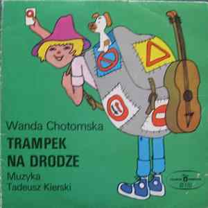 Wanda Chotomska - Trampek Na Drodze Mp3