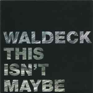 Waldeck - This Isn't Maybe Mp3