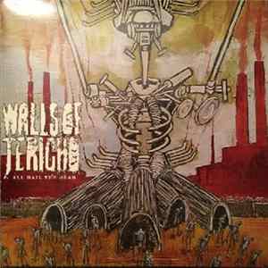 Walls Of Jericho - All Hail The Dead / With Devils Amongst Us All Mp3