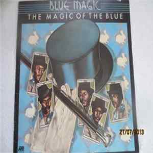 Blue Magic - The Magic Of The Blue Mp3