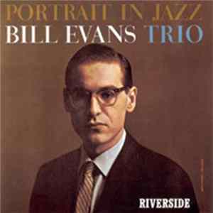 Bill Evans Trio - Portrait In Jazz Mp3