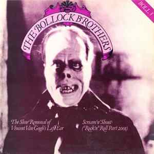 The Bollock Brothers - The Slow Removal Of Vincent Van Gogh's Left Ear Mp3