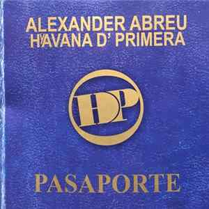 Alexander Abreu Y Havana D' Primera - Pasaporte Mp3