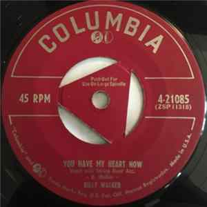 Billy Walker - You Have My Heart Now Mp3