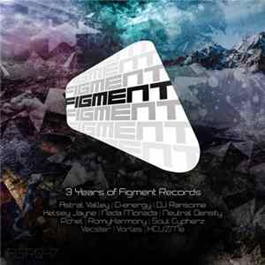Various - 3 Years Of Figment Records Mp3