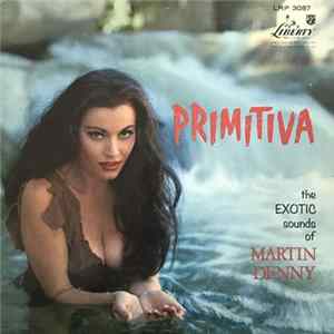 Martin Denny - Primitiva Mp3
