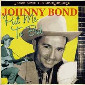 Johnny Bond - Put Me To Bed Mp3