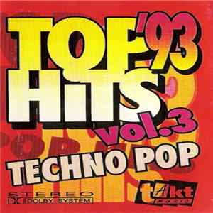 Various - Top Hits '93 Vol. 3 - Techno Pop Mp3