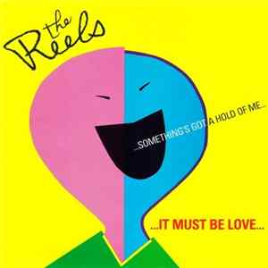 The Reels - It Must Be Love Mp3