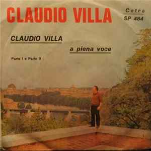 Claudio Villa - Claudio Villa A Piena Voce Parte I / Parte II Mp3