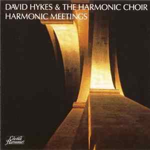 David Hykes & The Harmonic Choir - Harmonic Meetings Mp3