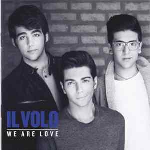 Il Volo - We Are Love Mp3