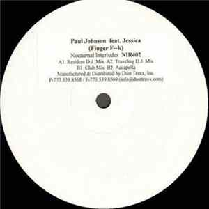 Paul Johnson Featuring Jessica - Finger F--k Mp3
